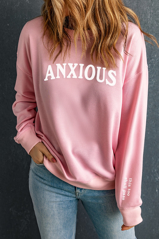 ANXIOUS (This Too Shall Pass) Pink Graphic Sweatshirt